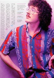 Lights, Camera, Accordion!: Eye-Popping Photographs of "Weird Al" Yankovic, 1981–2006 (Jon "Bermuda" Schwartz)