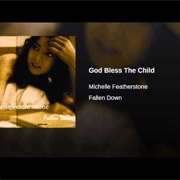 God Bless the Child- Michelle Featherstone