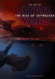 The Art of Star Wars: The Rise of Skywalker (Phil Szostak)