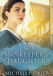 The Innkeeper's Daughter (Michelle Griep)