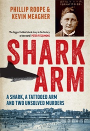 Shark Arm (Phillip Roope, Kevin Meagher)
