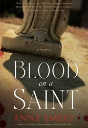Blood on a Saint (Anne Emery)