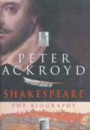 Shakespeare the Biography (Peter Ackroyd)