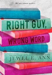 Right Guy, Wrong Word (Jewel E. Ann)