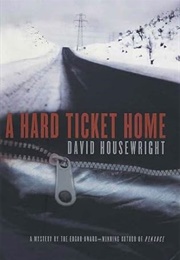 A Hard Ticket Home (David Housewright)