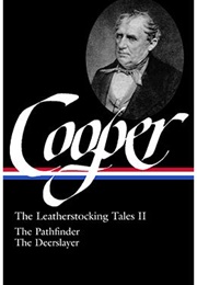 James Fenimore Cooper: The Leatherstocking Tales: Volume Two (James Fenimore Cooper)