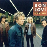 It's My Life - Bon Jovi