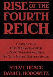 Rise of the Fourth Reich (Steve Deace, Daniel Horowitz)