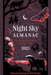 Night Sky Almanac 2023: A Stargazer's Guide (Storm Dunlop)