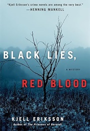 Black Lies, Red Blood (Kjell Eriksson)