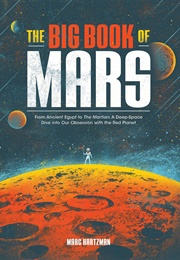 The Big Book of Mars: From Ancient Egypt to the Martian (Marc Hartzman)