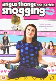 Angus, Thongs and Perfect Snogging (2008)