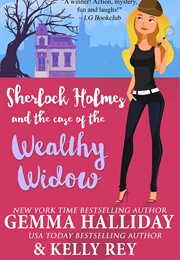 Sherlock Holmes and the Case of the Wealthy Widow (Gemma Halliday)