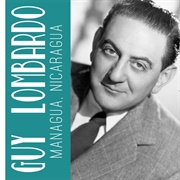 Managua, Nicaragua - Guy Lombardo