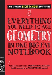 Everything You Need to Ace Geometry in One Big Fat Notebook (Christy Needham)