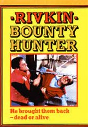 Rivkin: Bounty Hunter (1981)