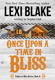 Once Upon a Time in Bliss (Lexi Blake)