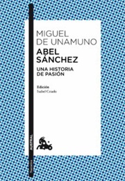 Abel Sánchez (Miguel De Unamuno)