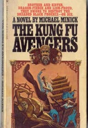 The Kung-Fu Avengers (Michael Minick)