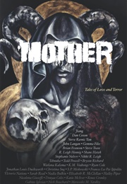 Mother: Tales of Love and Terror (Christi Nogle)