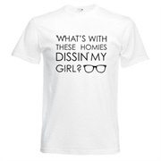 What's With These Homies Dissing My Girl?