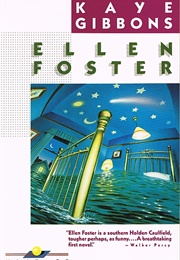 Ellen Foster (Kaye Gibbons)