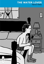 The Water Lover (Patrick Allaby)