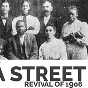 The Azusa Street Revival 1906