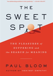 The Sweet Spot (Paul Bloom)