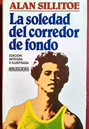 La Soledad Del Corredor De Fondo (Allan Sillitoe)