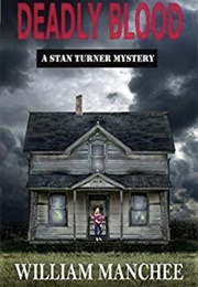 Deadly Blood (William Manchee)