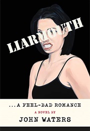 Liarmouth (John Waters)