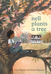 Nell Plants a Tree (Anne Wynter)