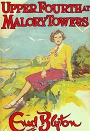 Upper Fourth at Malory Towers (Enid Blyton)