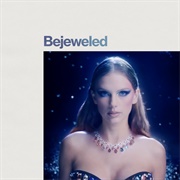 Bejeweled - Taylor Swift