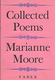 Collected Poems (Marianne Moore)
