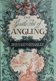 The Gentle Art of Angling (Bernard Venables)