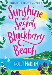 Sunshine and Secrets at Blackberry Beach (Holly Martin)