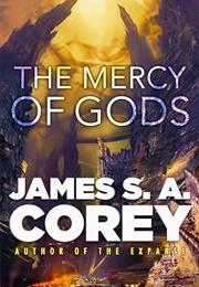 The Mercy of Gods (James S. A. Corey)