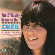 All I Really Want to Do (Cher, 1965)