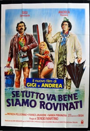 Se Tutto Va Bene Siamo Rovinati (1983)