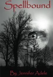 Spellbound (Jennifer Adele)