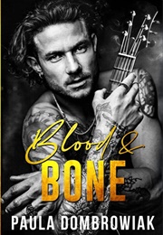 Blood & Bone (Paula Dombrowiak)