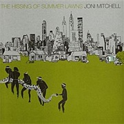 Joni Mitchell - The Hissing of Summer Lawns (1975)