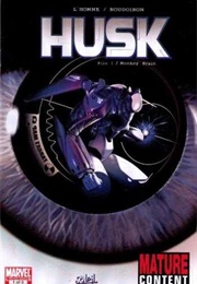Husk (2010) (Marvel Soleil)