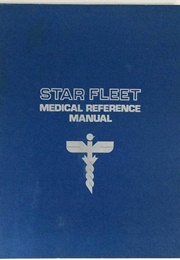 Star Fleet Medical Reference Manual (Doug Drexler)