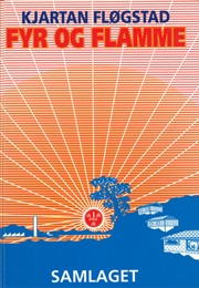 Fyr Og Flamme (Kjartan Fløgstad)