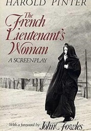 The French Lieutenant's Woman: A Screenplay (Harold Pinter)