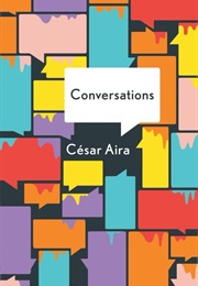 Conversations (Cesar Aira)