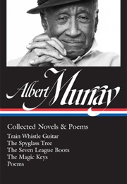 Albert Murray: Collected Novels & Poems (Albert Murray)